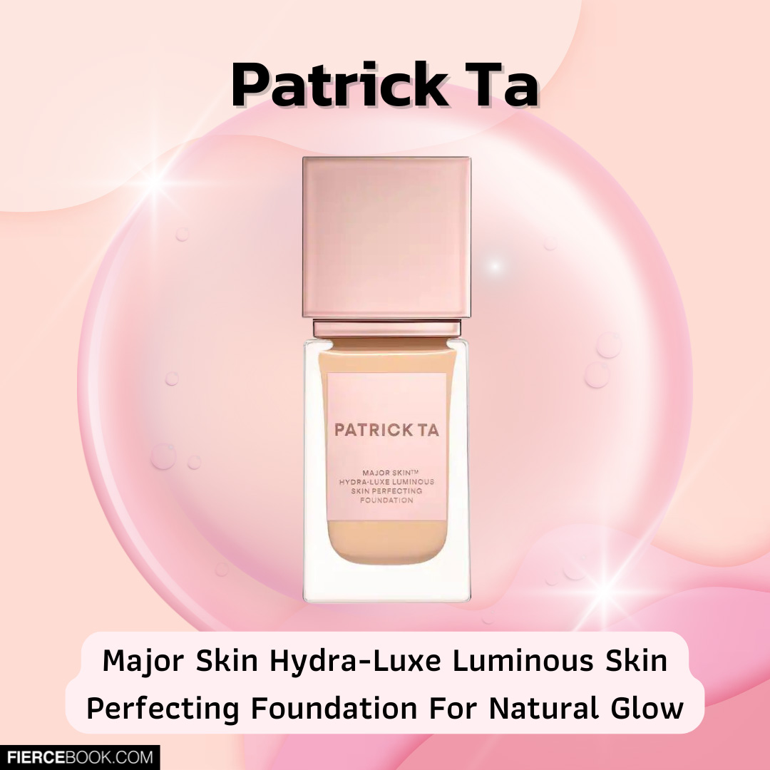 Beauty Items, รองพื้น, หน้าฉ่ำ, หน้าวาว, กลาสสกิน, Glass skin, Radiant Skin, Skin Tint, Sephora Collection Reveal the Real Soft Radiant Skin Tint, Patrick Ta Major Skin Hydra-Luxe Luminous Skin Perfecting Foundation For Natural Glow, Charlotte Tilbury Hollywood Flawless Filter, Hourglass Veil Hydrating Skin Tint, Shiseido Revital Essence Skin Glow Foundation, Make Up Forever HD Skin Hydra Glow Foundation, M·A·C Cosmetics Studio Radiance Serum-Powered Foundation, Sulwhasoo Perfecting Foundation, Bobbi Brown Weightless Skin Foundation